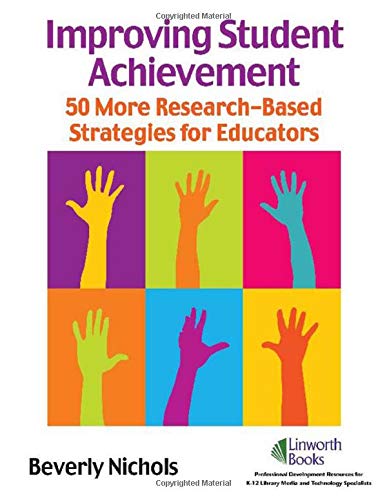 Improving Student Achievement: 50 Research-Based Strategies: Nichols ...