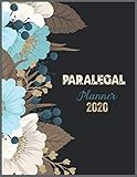 PARALEGAL Planner 2020: 2020 Calendar, Daily Weekly Planner with Monthly quick-view/over view with 2020 Planner