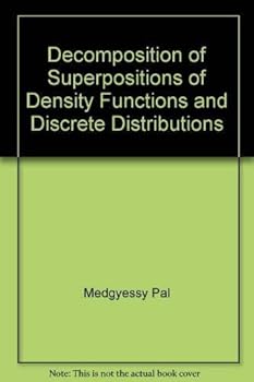 Paperback Decomposition of Superpositions of Density Functions and Discrete Distributions Book