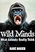 Wild Minds: What Animals Really Think