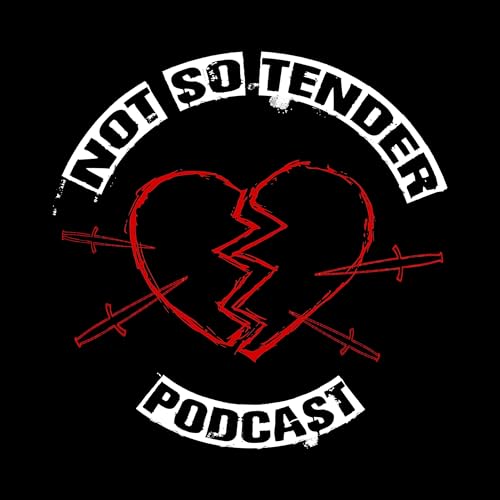 Not So Tender Podcast #35 How to treat your mate good.