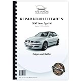  Seat Leon Typ 1M 1999-2006 Felgen und Reifen Reparaturanleitung Buch Werkstatthandbuch Reparaturhandbuch Reparaturleitfaden