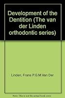 Development Of Dentition (The Van Der Linden Orthodontic Series) 086715103X Book Cover