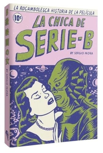 Portada de La Rocambolesca Historia de la Pelicula la Chica de Serie B