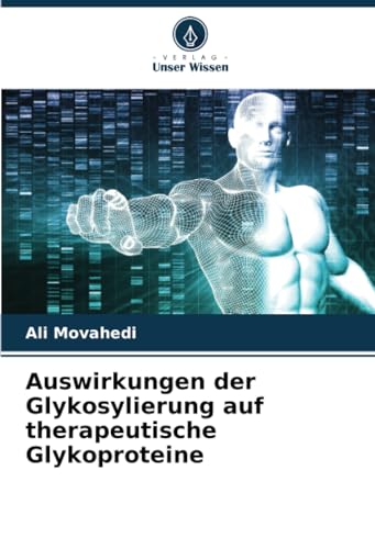 Auswirkungen der Glykosylierung auf therapeutische Glykoproteine