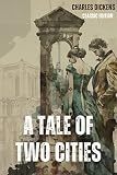 A Tale of Two Cities: With Original Illustrations (English Edition)