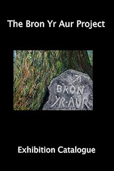 Paperback The Bron Yr Aur Project Exhibition Catalogue Book