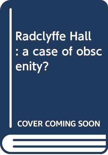 Radclyffe Hall: a case of obscenity?