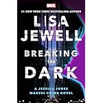 Breaking the Dark: A Jessica Jones Marvel Crime Novel Hardcover – July 2, 2024