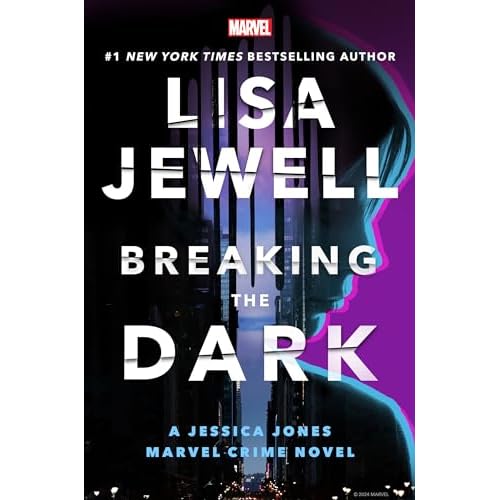 Breaking the Dark: A Jessica Jones Marvel Crime Novel Hardcover – July 2, 2024