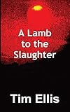 A Lamb to the Slaughter