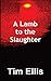 A Lamb to the Slaughter