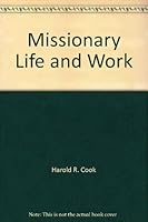 Missionary Life and Work 0802454259 Book Cover