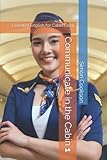  Communicate in the Cabin: Essential English for Cabin Crew