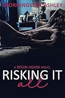 Risking It All 1720156328 Book Cover