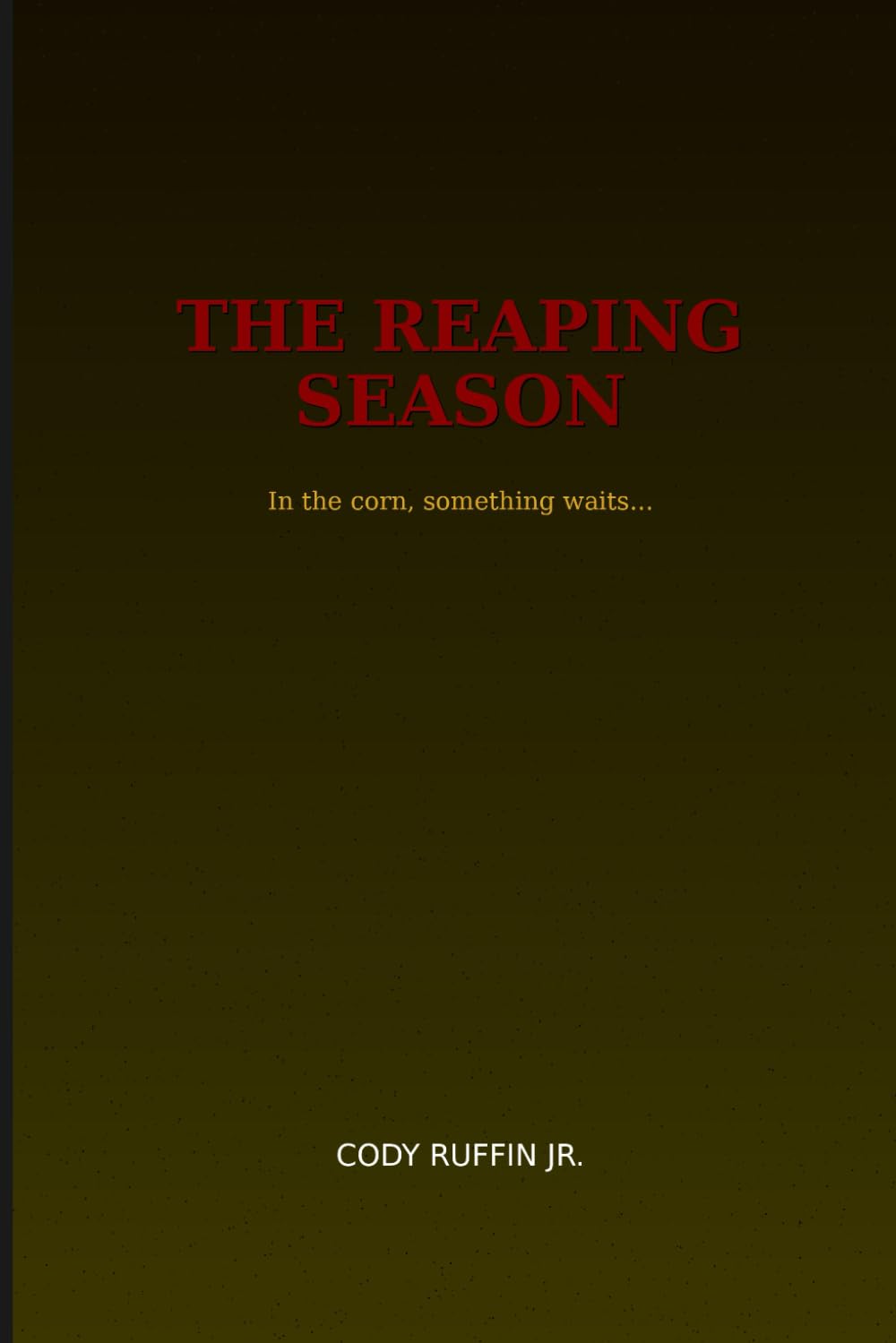 The Reaping Season: The Harvest Cycle Book 1