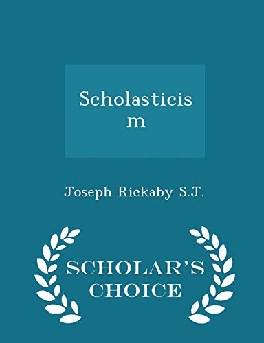 Scholasticism - Scholar's Choice Edition 1296164519 Book Cover