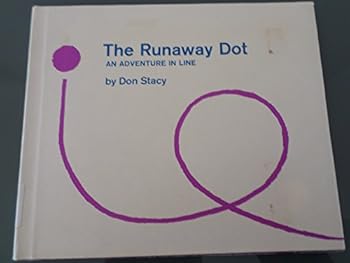 Hardcover The Runaway Dot: An Adventure in Line Book