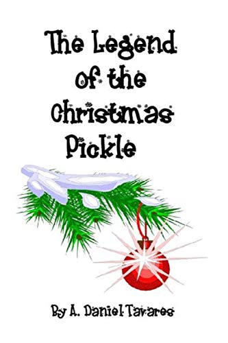 The Legend of the Christmas Pickle