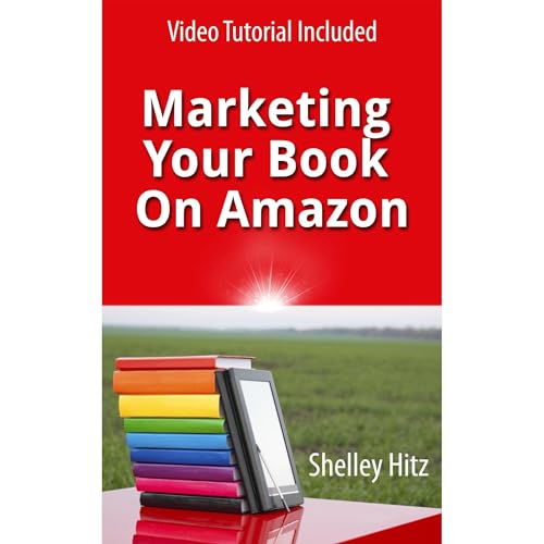 Marketing Your Book On Amazon by Shelley Hitz episode artwork