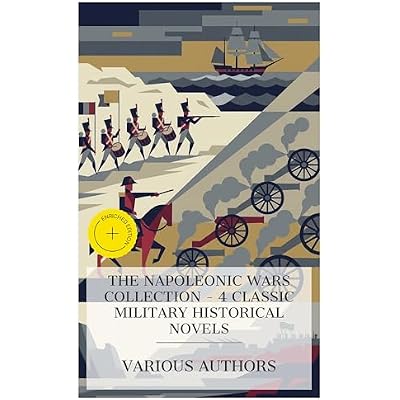 The Napoleonic Wars Collection &ndash; 4 Classic Military Historical Novels