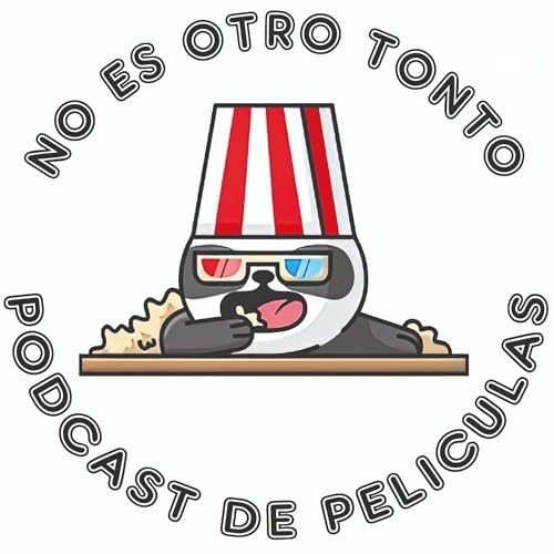 No Es Otro Tonto Podcast De Pel&iacute;culas Titelbild