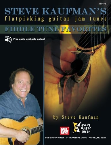 Steve Kaufman's Fiddle Tune Favorites, Flatpicking Guitar Jam Tns