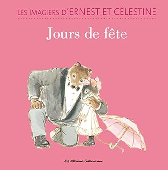 Les imagiers d'Ernest et Célestine: Jours de fête