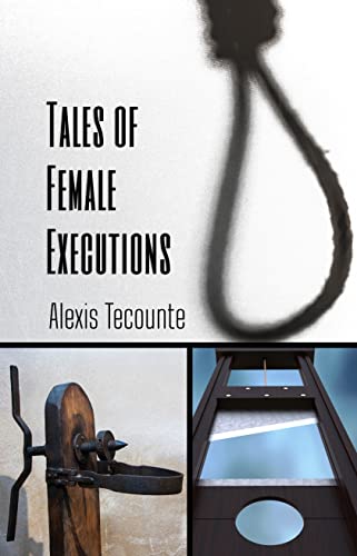 Tales of Female Executions