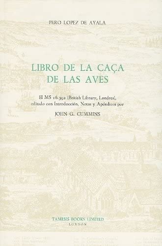 Libro de la Caça de las Aves: El MS 16.392 (British Library, Londres) (Textos B) (Volume 30)      Hardcover – January 1, 1986
