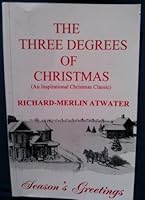 Three Degrees of Christmas: An Inspirational Christmas Classic 0966138015 Book Cover