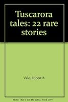 Tuscarora tales: 22 rare stories B0007FX35M Book Cover