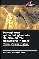 Sorveglianza epidemiologica delle malattie animali epizootiche in Niger (Italian Edition) 6208998069 Book Cover