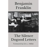 The Silence Dogood Letters