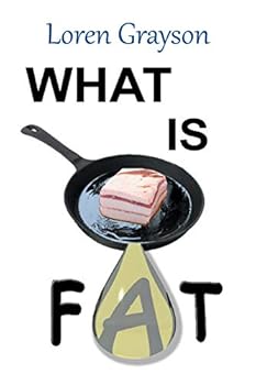Paperback What Is Fat Book