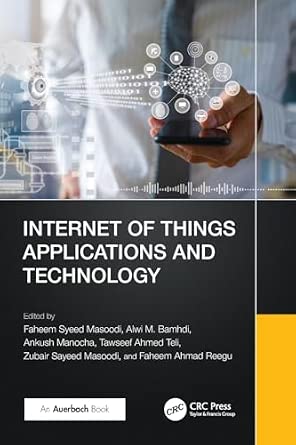 Internet of Things Applications and Technology book cover