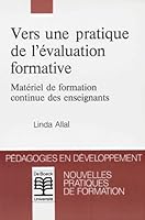 Vers une pratique de l'évaluation formative : Matériel de formation continue des enseignants 2804115348 Book Cover