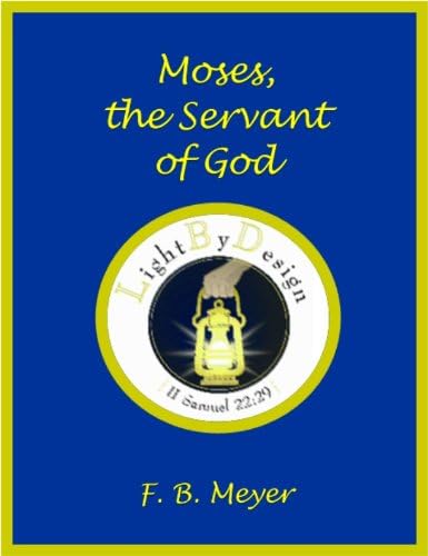 Moses, The Servant Of God