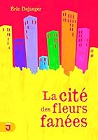CITE DES FLEURS FANEES 2915394393 Book Cover