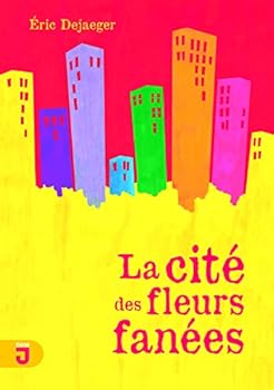 Paperback CITE DES FLEURS FANEES [French] Book