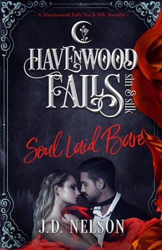 Soul Laid Bare (Havenwood Falls Sin & Silk)
