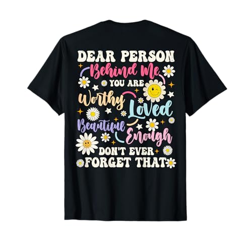 Querida persona divertida detrás de mí You Are Enough Love Peace Groovy Camiseta