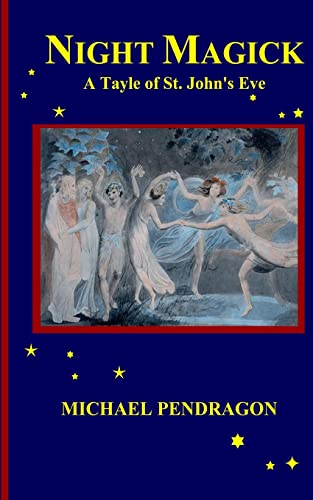 Night Magick: A Tayle of St. John's Eve