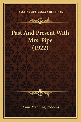 Past And Present With Mrs. Pipe (1922)