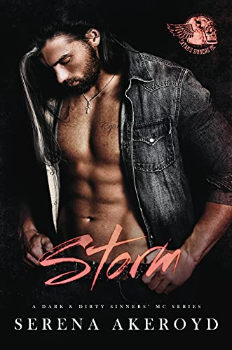Storm : A Dark MC Romance (A Dark & Dirty Sinners' MC Series Book 8)