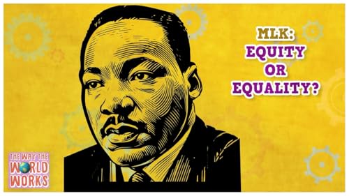 660. MLK's Equality vs Modern Equity: I Have a Dream Speech Explained