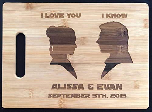 I Love You I Know Quote STAR WARS Inspired Engraved Wooden Bamboo Cutting Board Kitchen Anniversary Wedding Gift Princess Leia Hans Solo Charcuterie Tray