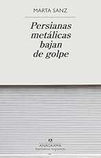 Persianas metálicas bajan de golpe: 710 (Narrativas hispánicas)