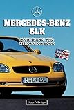 mercedes slk 230 kompressor 1998  MERCEDES-BENZ SLK: MAINTENANCE AND RESTORATION BOOK (English editions)