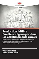 Production laitière familiale : typologie dans les établissements ruraux (French Edition) 3841640931 Book Cover